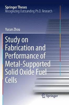 Study on Fabrication and Performance of Metal-Supported Solid Oxide Fuel Cells 1