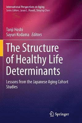 Tanji Hoshi, Sayuri Kodama - Structure of Healthy Life Determinants, Häftad