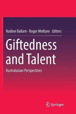 Nadine Ballam, Roger Moltzen - Giftedness and Talent, Häftad