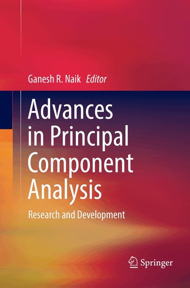 Ganesh R. Naik - Advances in Principal Component Analysis, Häftad