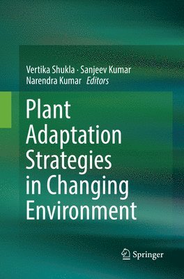 Plant Adaptation Strategies in Changing Environment 1