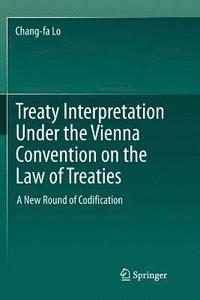 bokomslag Treaty Interpretation Under the Vienna Convention on the Law of Treaties