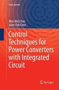 bokomslag Control Techniques for Power Converters with Integrated Circuit