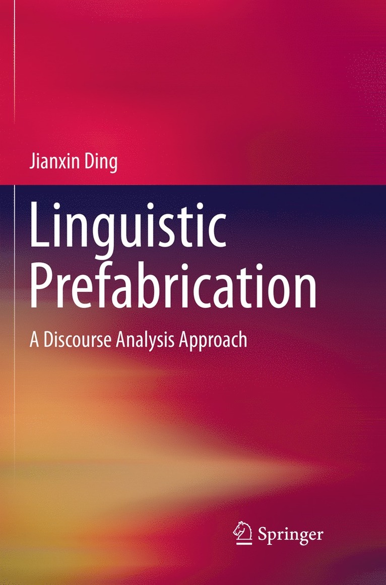 Linguistic Prefabrication 1