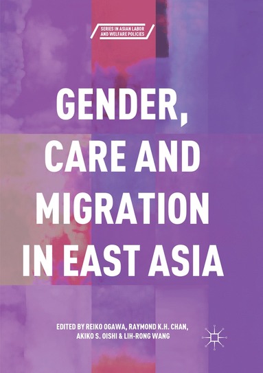 bokomslag Gender, Care and Migration in East Asia