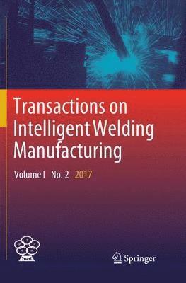 bokomslag Transactions on Intelligent Welding Manufacturing