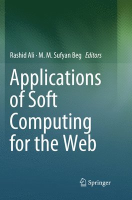 bokomslag Applications of Soft Computing for the Web