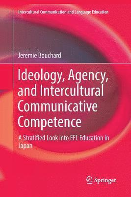 Ideology, Agency, and Intercultural Communicative Competence 1