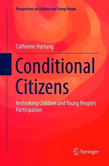 Catherine Hartung - Conditional Citizens, Häftad