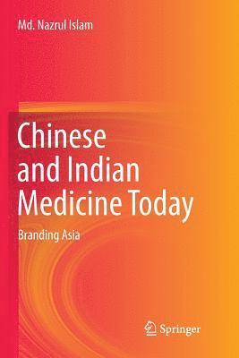 Chinese and Indian Medicine Today 1