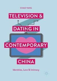 bokomslag Television and Dating in Contemporary China