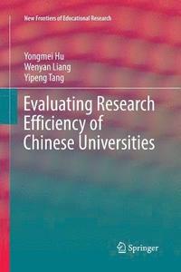 bokomslag Evaluating Research Efficiency of Chinese Universities