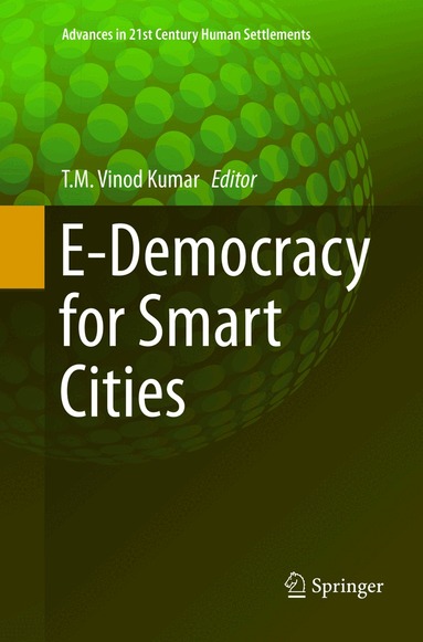T.M. Vinod Kumar - E-Democracy for Smart Cities, Häftad