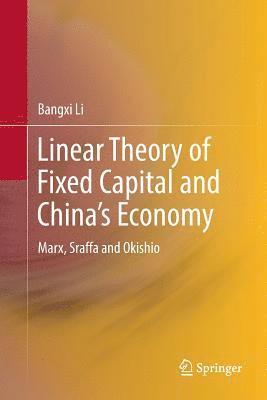 Linear Theory of Fixed Capital and Chinas Economy 1