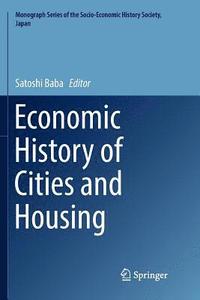 bokomslag Economic History of Cities and Housing