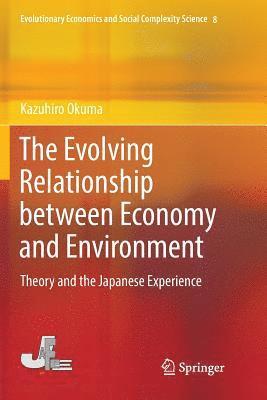 The Evolving Relationship between Economy and Environment 1