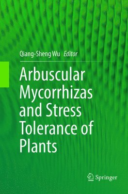 bokomslag Arbuscular Mycorrhizas and Stress Tolerance of Plants