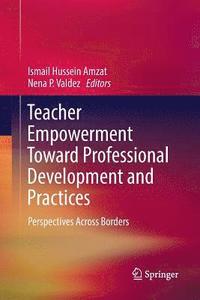 bokomslag Teacher Empowerment Toward Professional Development and Practices