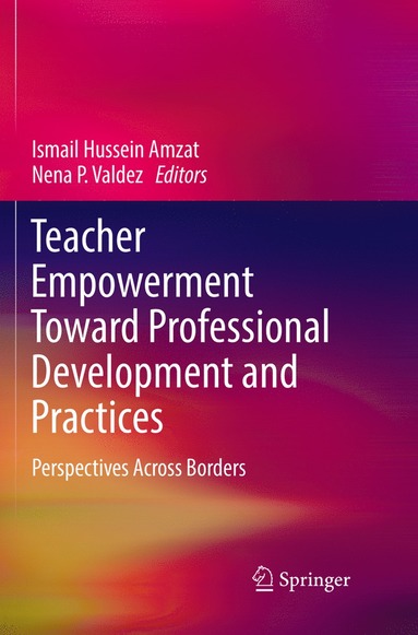 bokomslag Teacher Empowerment Toward Professional Development and Practices