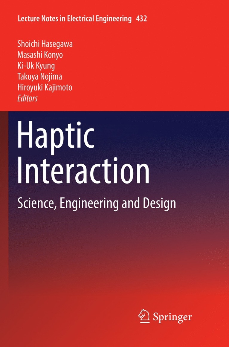Shoichi Hasegawa, Masashi Konyo, Ki-Uk Kyung, Takuya Nojima, Hiroyuki Kajimoto - Haptic Interaction, Häftad