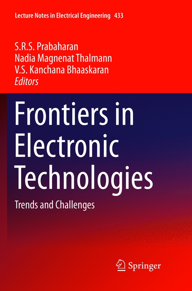 S.R.S Prabaharan, Nadia Magnenat Thalmann, V. S Kanchana Bhaaskaran, S. R. S. Prabaharan - Frontiers in Electronic Technologies, Häftad