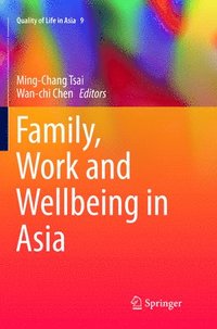 bokomslag Family, Work and Wellbeing in Asia