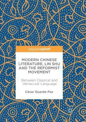 Modern Chinese Literature, Lin Shu and the Reformist Movement 1