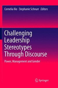 bokomslag Challenging Leadership Stereotypes Through Discourse