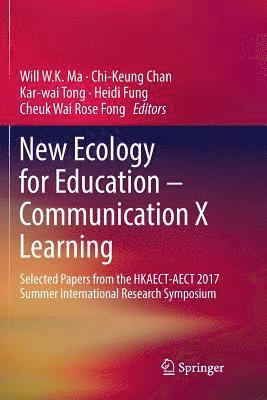 bokomslag New Ecology for Education  Communication X Learning