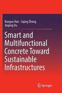 bokomslag Smart and Multifunctional Concrete Toward Sustainable Infrastructures