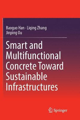 bokomslag Smart and Multifunctional Concrete Toward Sustainable Infrastructures