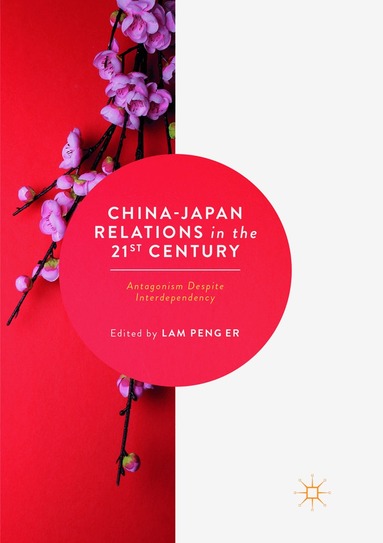 Lam Peng Er - China-Japan Relations in the 21st Century, Häftad