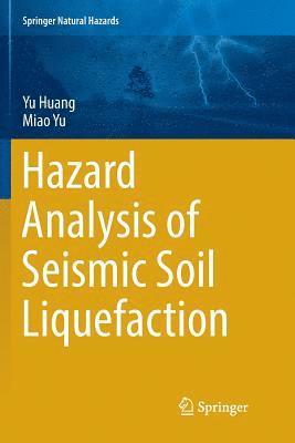 bokomslag Hazard Analysis of Seismic Soil Liquefaction