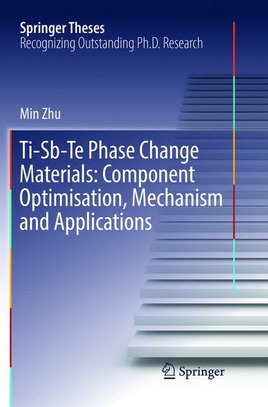 bokomslag Ti-Sb-Te Phase Change Materials: Component Optimisation, Mechanism and Applications