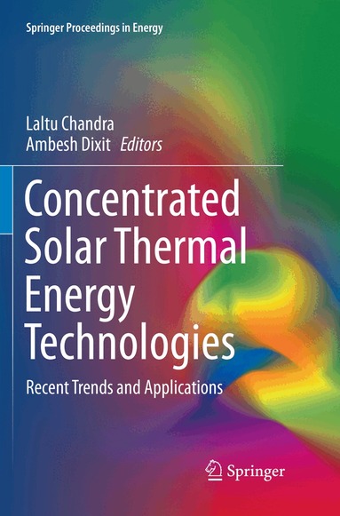 Laltu Chandra, Ambesh Dixit - Concentrated Solar Thermal Energy Technologies, Häftad