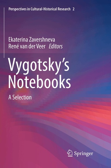 Еkaterina Zavershneva, René van der Veer - Vygotsky’s Notebooks, Häftad