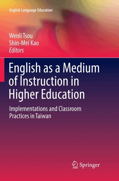 Wenli Tsou, Shin-Mei Kao - English as a Medium of Instruction in Higher Education, Häftad