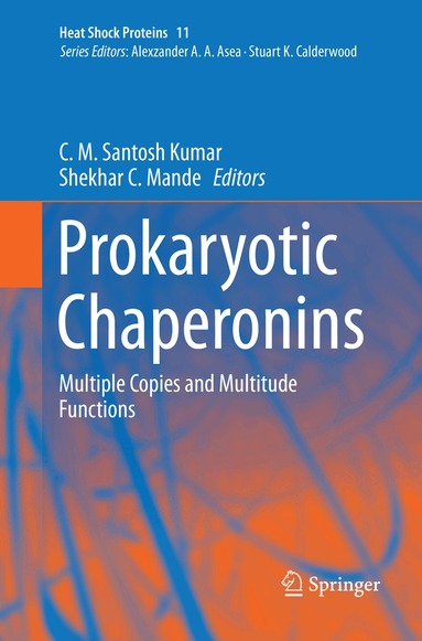 C. M. Santosh Kumar, Shekhar C. Mande - Prokaryotic Chaperonins, Häftad