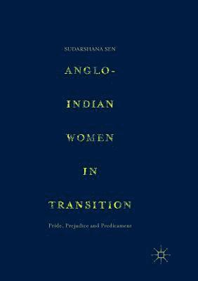 bokomslag Anglo-Indian Women in Transition