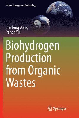 Biohydrogen Production from Organic Wastes 1