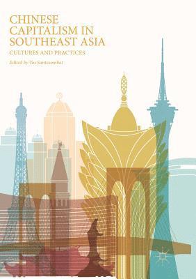 Yos Santasombat - Chinese Capitalism in Southeast Asia, Häftad