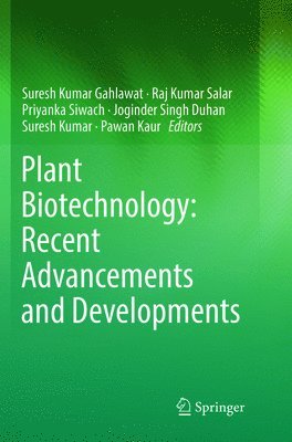 Plant Biotechnology: Recent Advancements and Developments 1