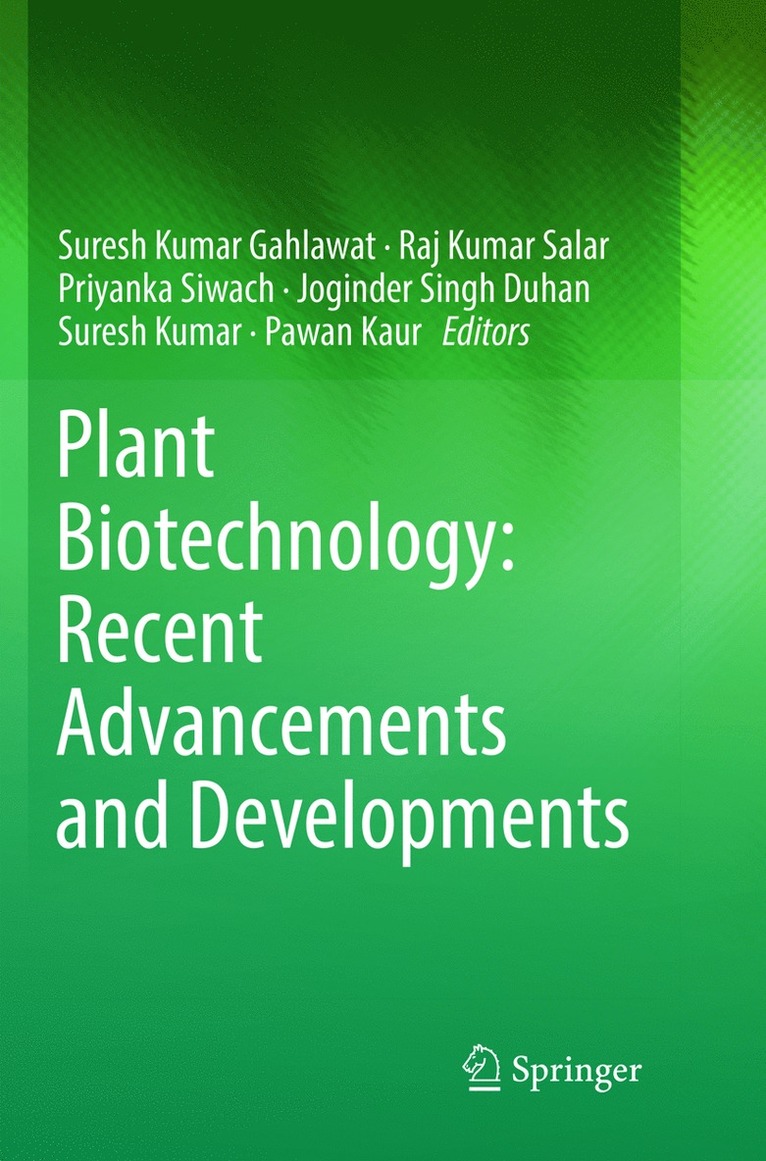 Suresh Kumar Gahlawat, Raj Kumar Salar, Priyanka Siwach, Joginder Singh Duhan, Suresh Kumar, Pawan Kaur - Plant Biotechnology: Recent Advancements and Developments, Häftad