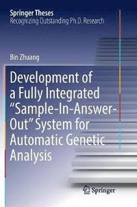 bokomslag Development of a Fully Integrated Sample-In-Answer-Out System for Automatic Genetic Analysis