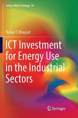 ICT Investment for Energy Use in the Industrial Sectors 1