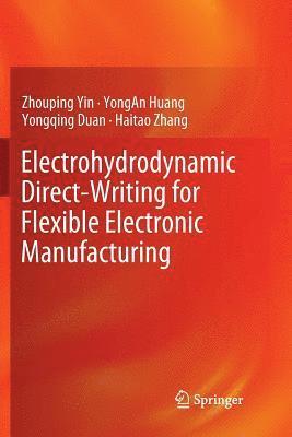 bokomslag Electrohydrodynamic Direct-Writing for Flexible Electronic Manufacturing