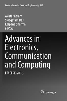 Advances in Electronics, Communication and Computing 1