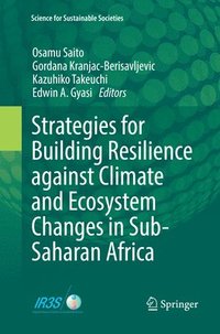 bokomslag Strategies for Building Resilience against Climate and Ecosystem Changes in Sub-Saharan Africa