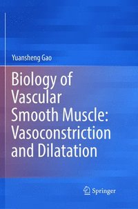 bokomslag Biology of Vascular Smooth Muscle: Vasoconstriction and Dilatation