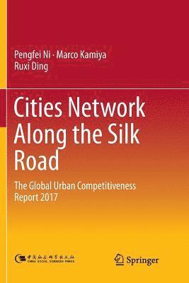 bokomslag Cities Network Along the Silk Road